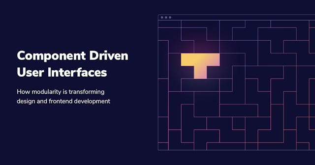 Component Driven User Interfaces